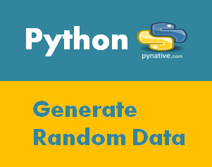 Python Random Module To Generate Random Data Guide